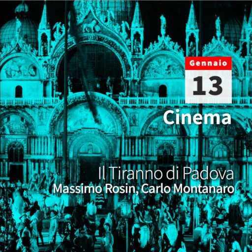 2023/01/13 – 18:00 – Il Tiranno di Padova