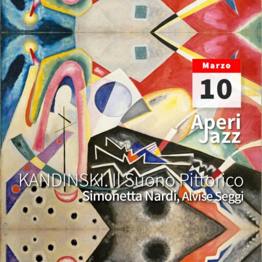 2023/03/10 – 18:30 – AperiJazz – KANDINSKY. Il suono pittorico