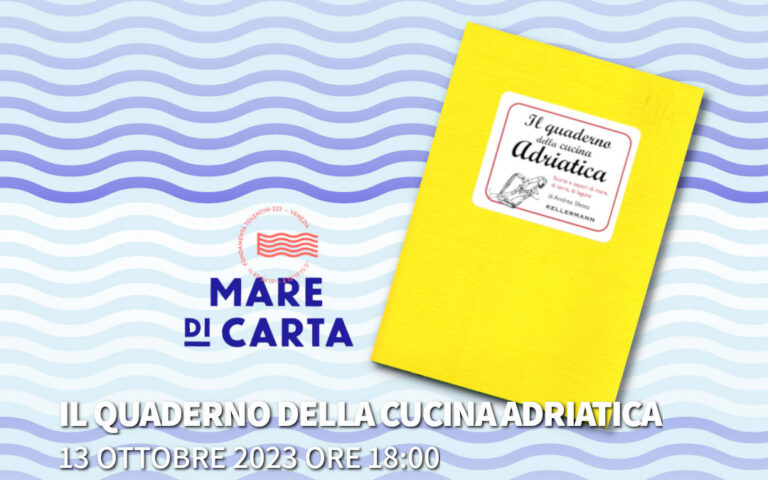 2023/10/13 – 18:00 – Il quaderno della cucina Adriatica