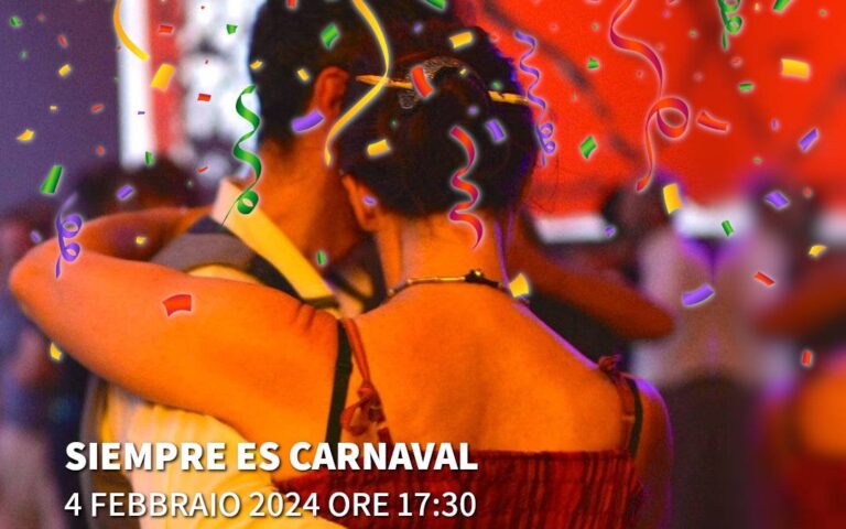 2024/02/04 – 17:30 – Emozioni di tango – Siempre es Carnaval