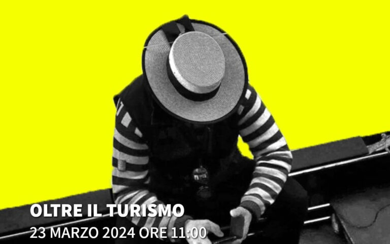 2024/03/23 – 11:00 – Dibattito – Oltre il turismo