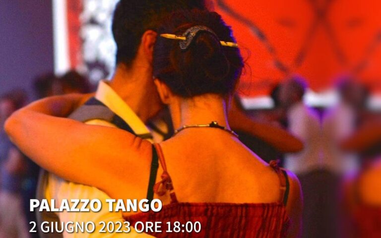 2023/06/02 – 18:00 – Emozioni di tango – Palazzo Tango