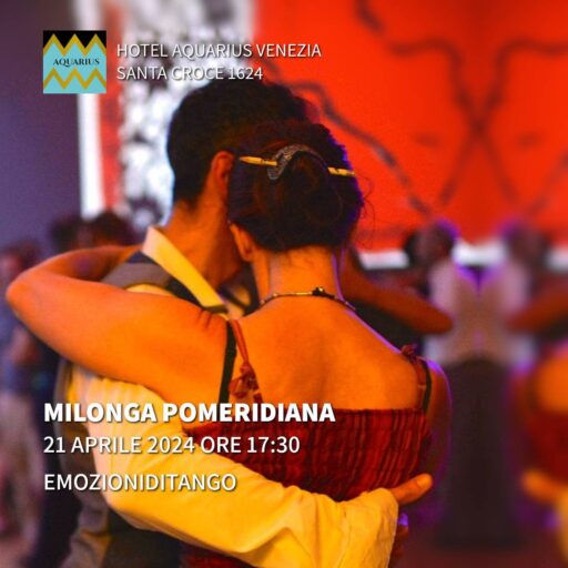 2024/04/21 – 17:30 – Emozioni di tango – Afternoon Milonga