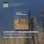 2025/01/21 – 17:30 – La Felicità è una lunga Pazienza