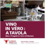 2025/09/13 – 17:30 – Venice Glass Week – Vino in véro: a tavola.