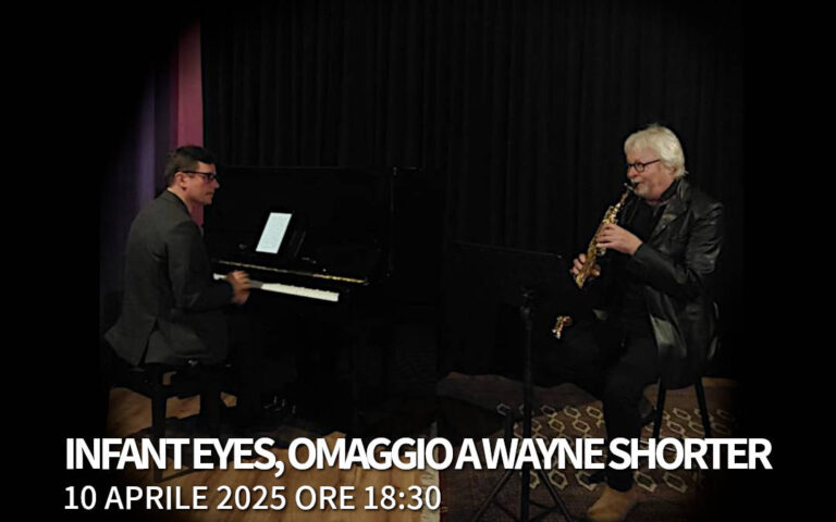 2025/04/10 – 18:30 – AperiJazz –  Infant Eyes, Omaggio a Wayne Shorter