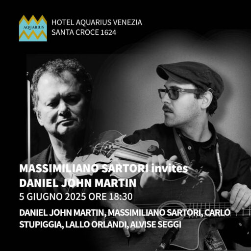 2025/06/05 – 18:30 – AperiJazz – Massimiliano Sartori invites Daniel John Martin